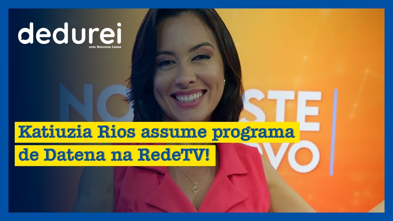 Katiuzia Rios assume programa de Datena na RedeTV! | Dedurei