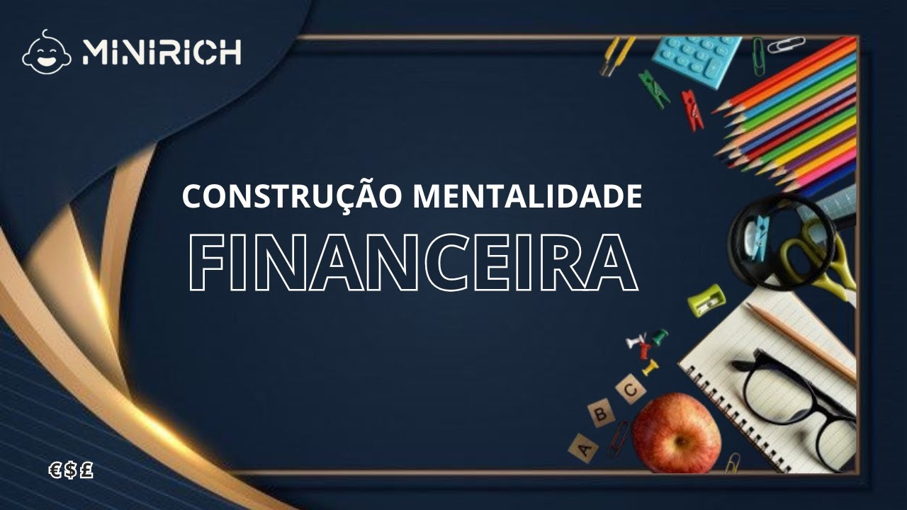 Mentalidade Financeira e o seu valor!