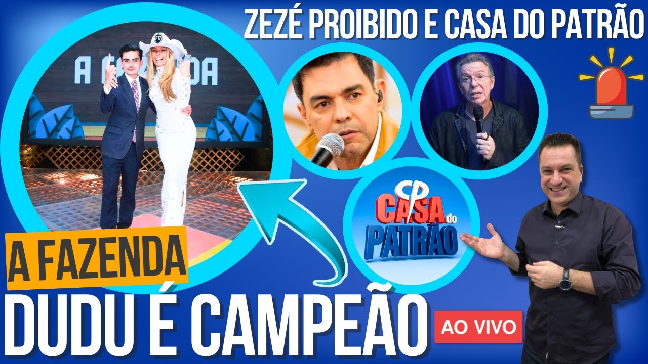 🚨A FAZENDA 17: DUDU É CAMPEÃO VEJA REPERCUSSÃO, ZEZÉ DI CAMARGO É PROIBIDO NAS TVS, CASA DO PATRÃO