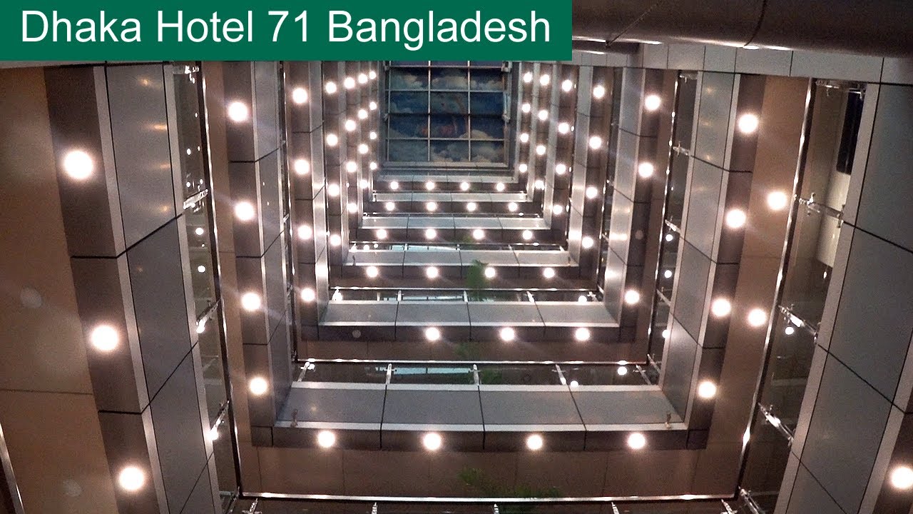 Dhaka Hotel 71 Bangladesh