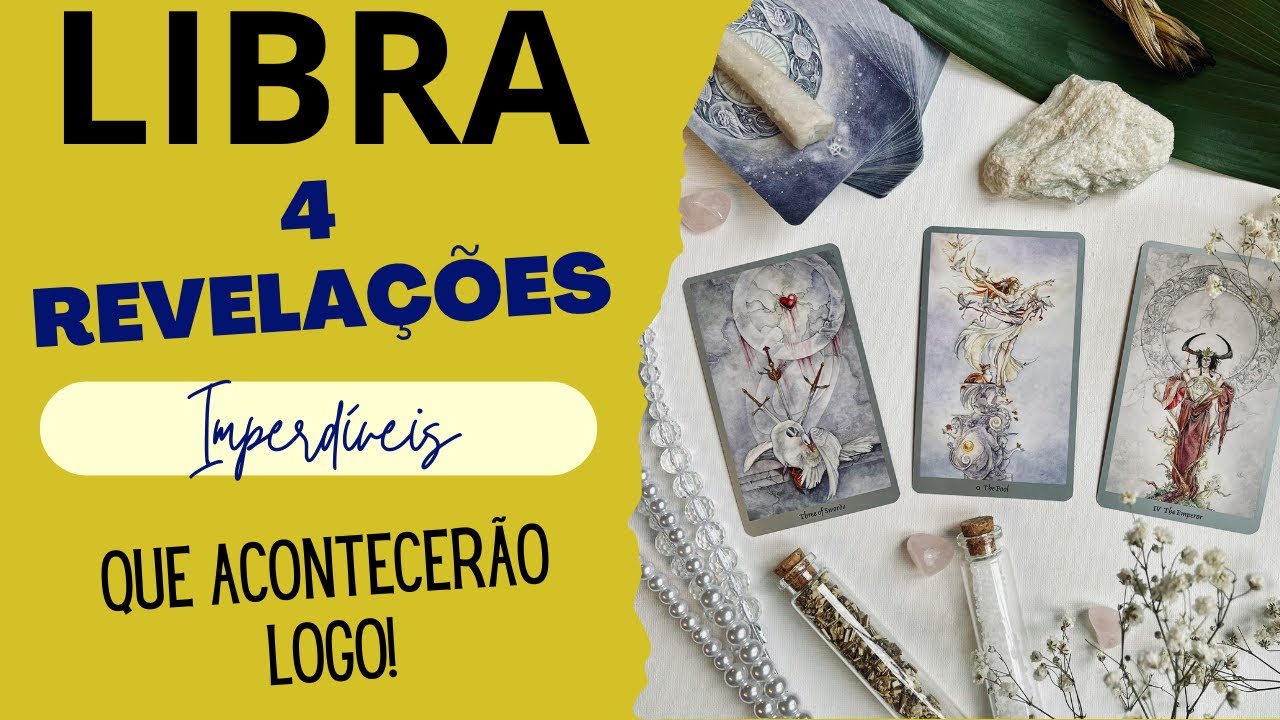 LIBRA♎| 4 REVELAÇÕES (IMPERDÍVEIS), QUE VÃO ACONTECER LOGO! (TAROT/SIGNOS).