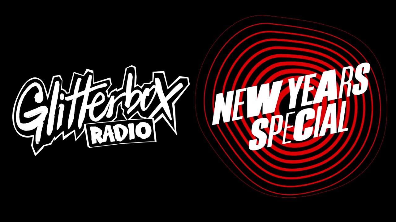 Glitterbox Radio Show 402: New Years Special