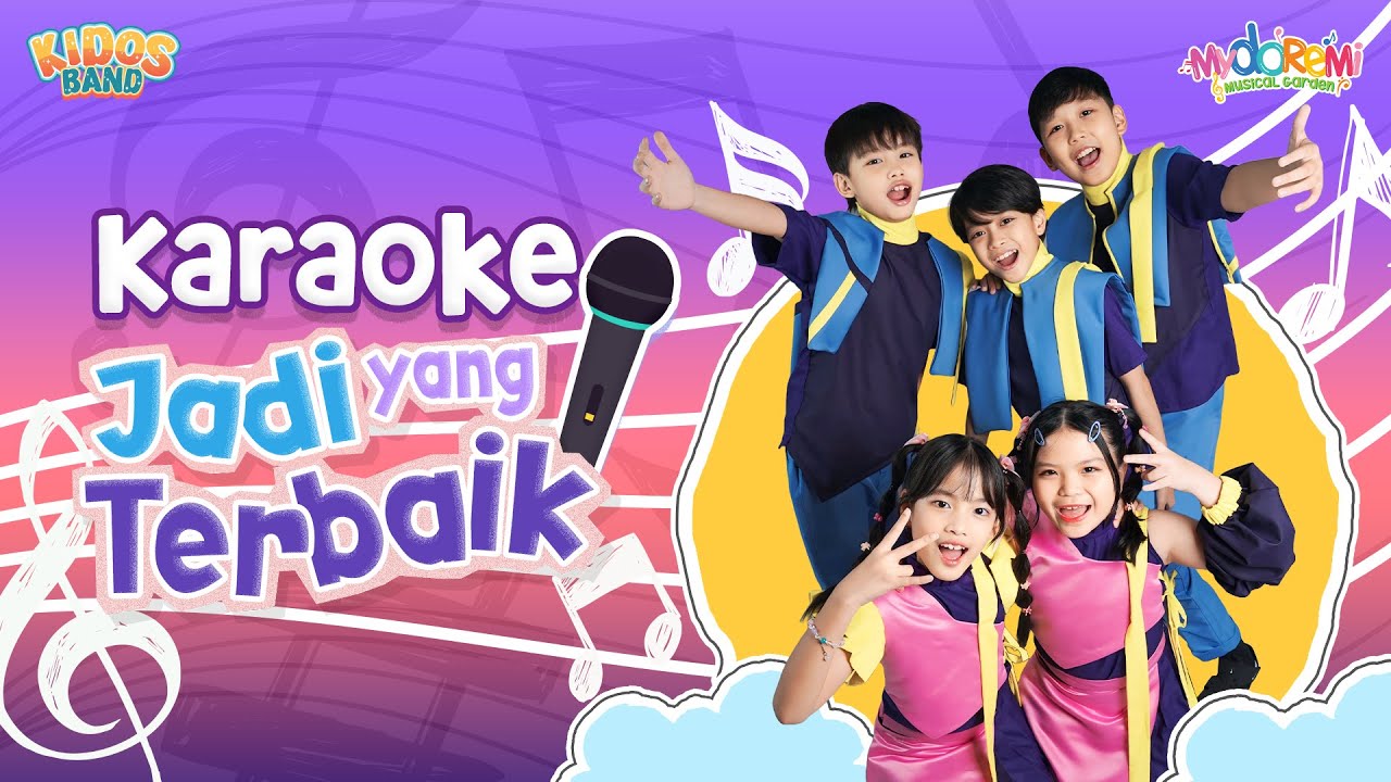 Karaoke Kidos Band | Lagu Jadi Yang Terbaik #kidosband #mydoremi #jadiyangterbaik #laguanak #kids