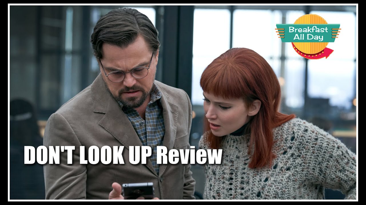 Don't Look Up movie review -- Breakfast All Day