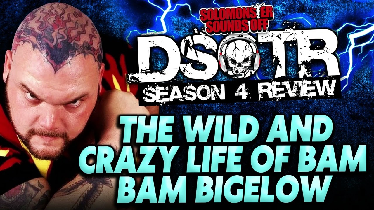 The Wild And Crazy Life Of Bam Bam Bigelow (Dark Side of the Ring Season 4 Review)