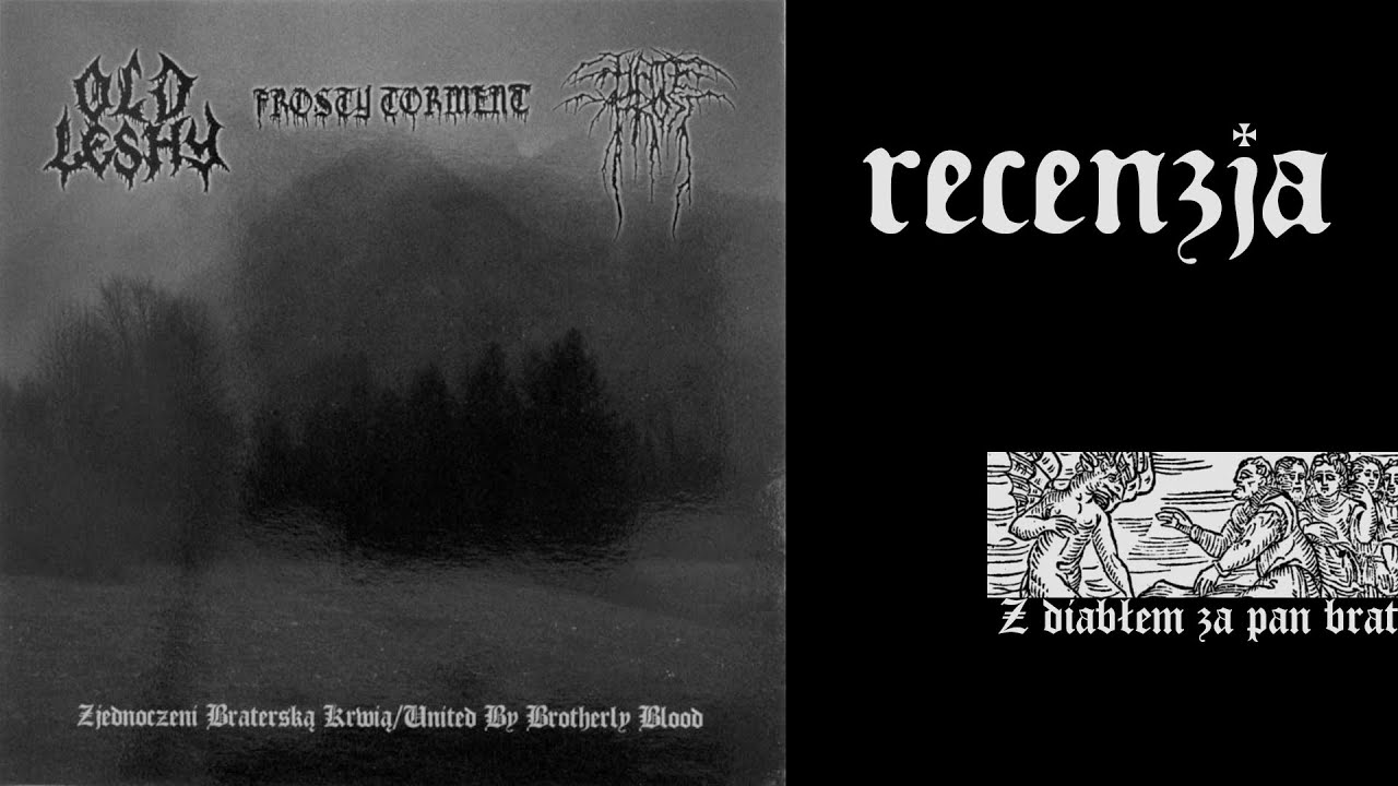 RECENZJA. Old Leshy/Frosty Torment/Hatefrost - 