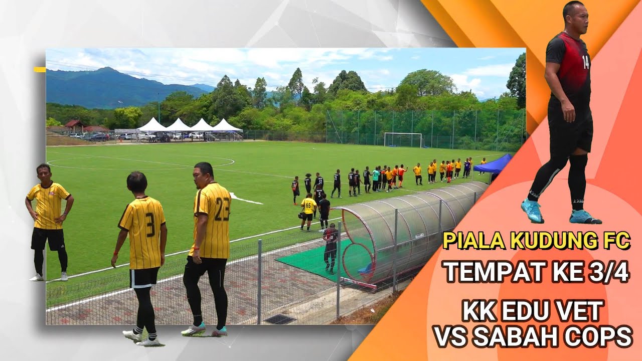 KK EDU VET 0 - 1  SABAH COPS | TEMPAT KETIGA/KEEMPAT PIALA KUDUNG FC 2023 | FULL MATCH