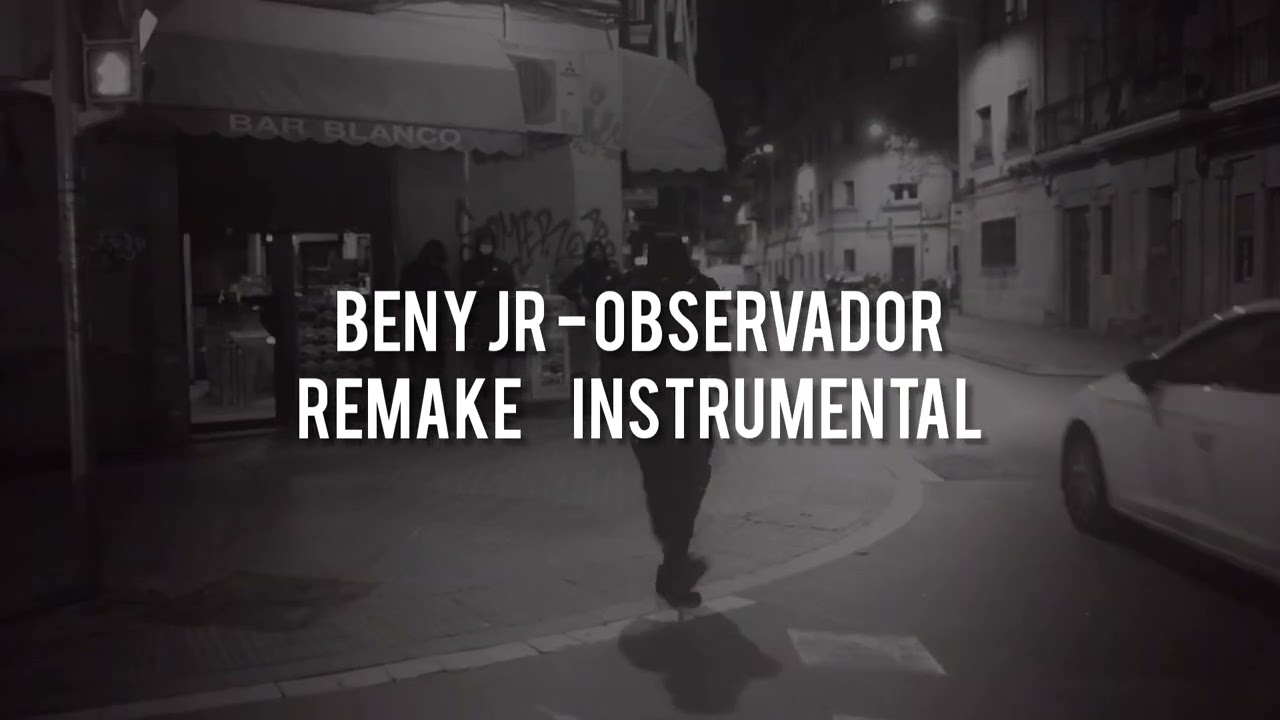 Beny Jr - Observador (Remake Instrumental) (Prod. brokenflp)