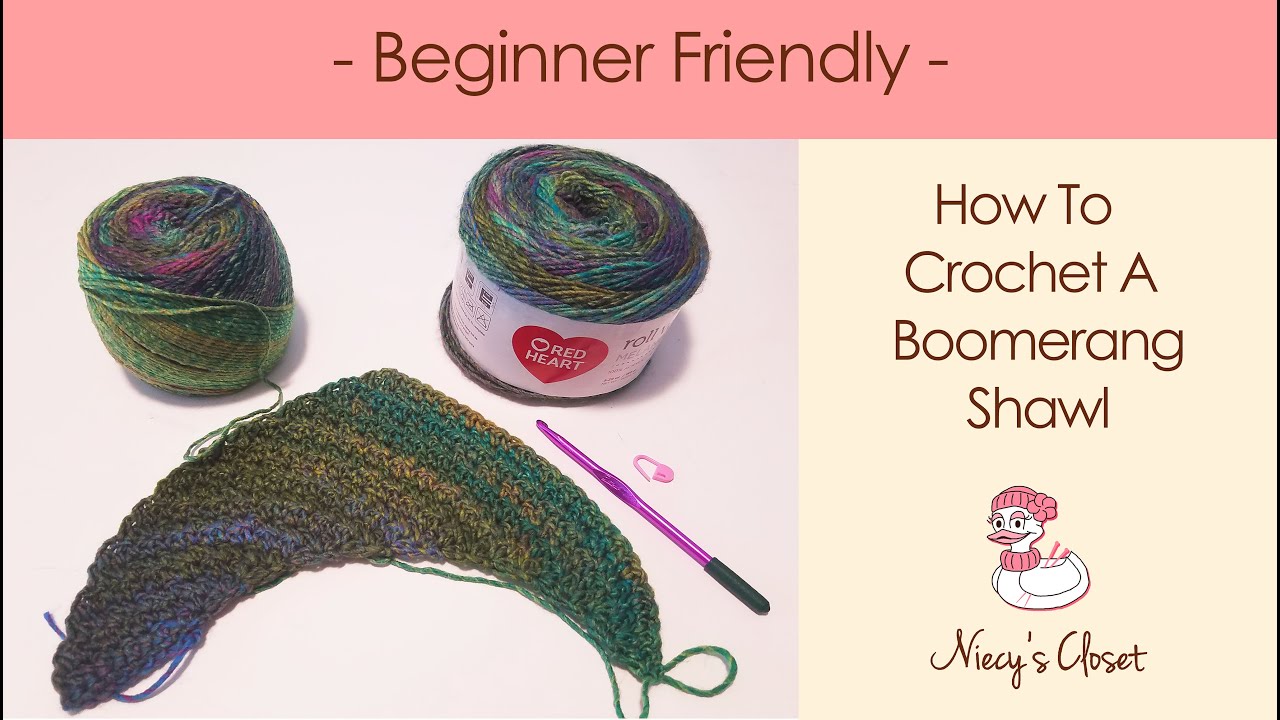 How To Crochet A Boomerang Shawl - Beginner Friendly