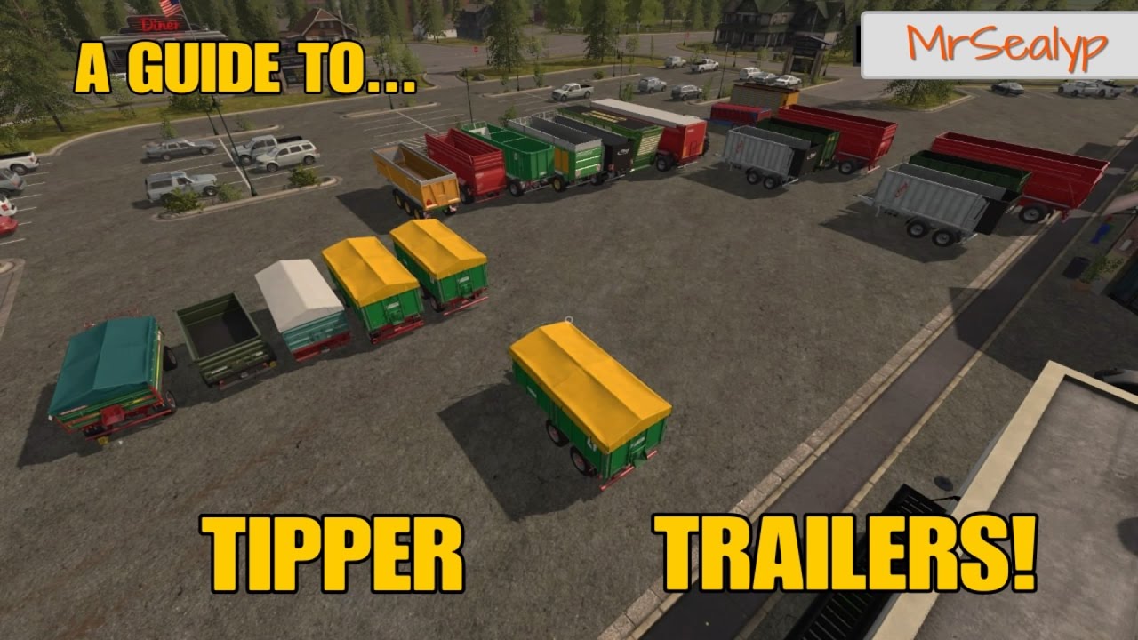 Farming Simulator 17 PS4: A Guide to... Tipper Trailers.