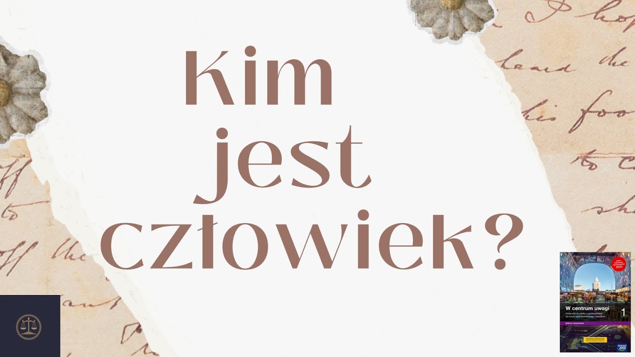 Kim jest człowiek? | WOS | Klasa 1