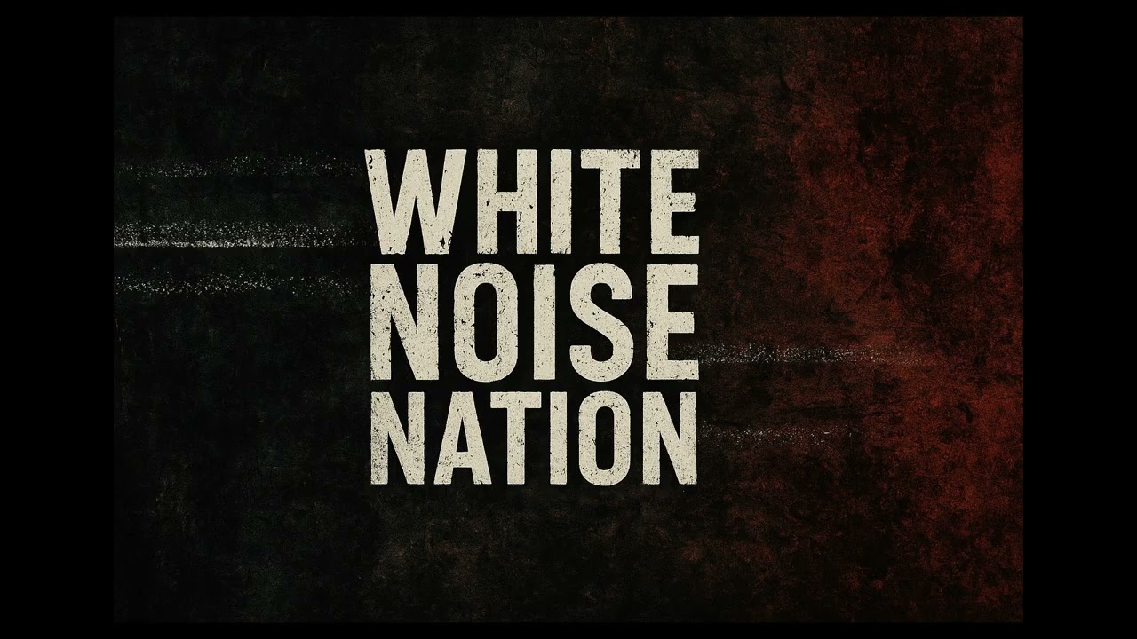 White Noise Nation
