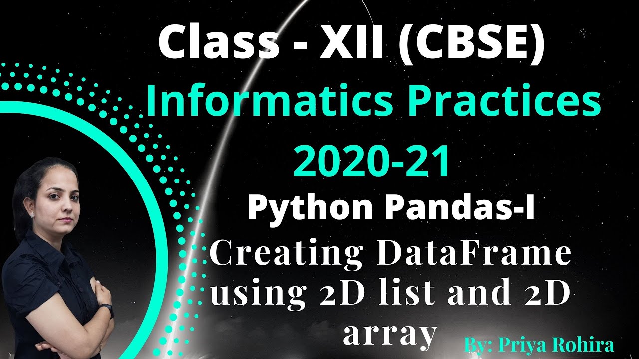 Creating DataFrame using 2D Dictionary, having values if form of list | Ch#1 | IP | Python pandas-1