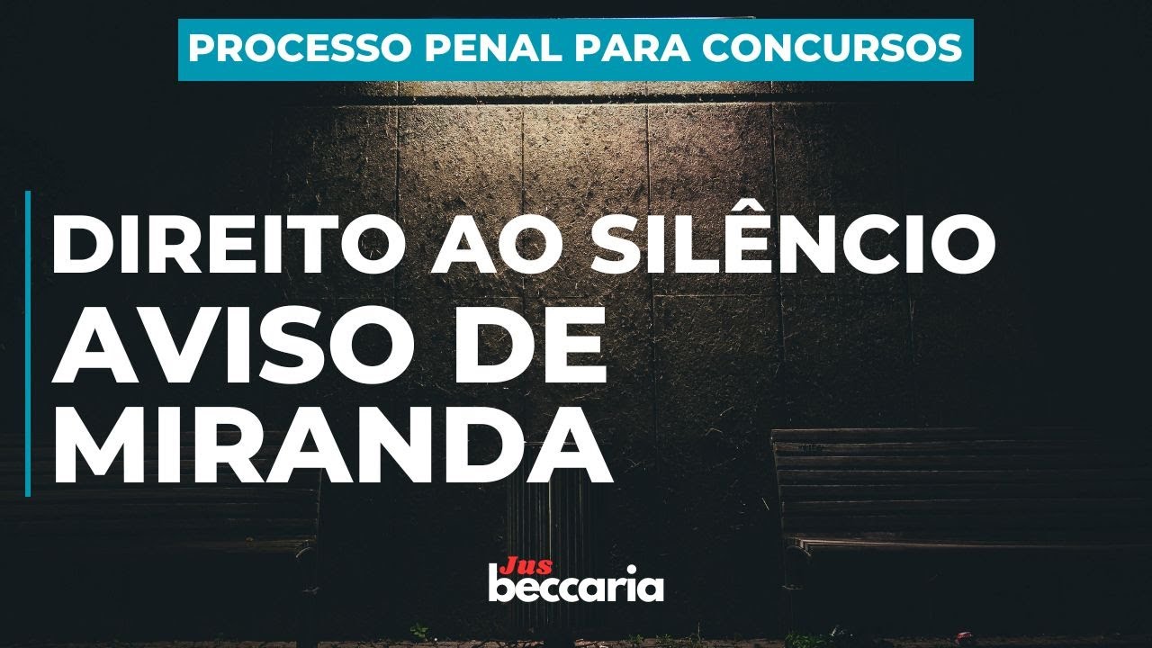Aviso de Miranda no Processo Penal