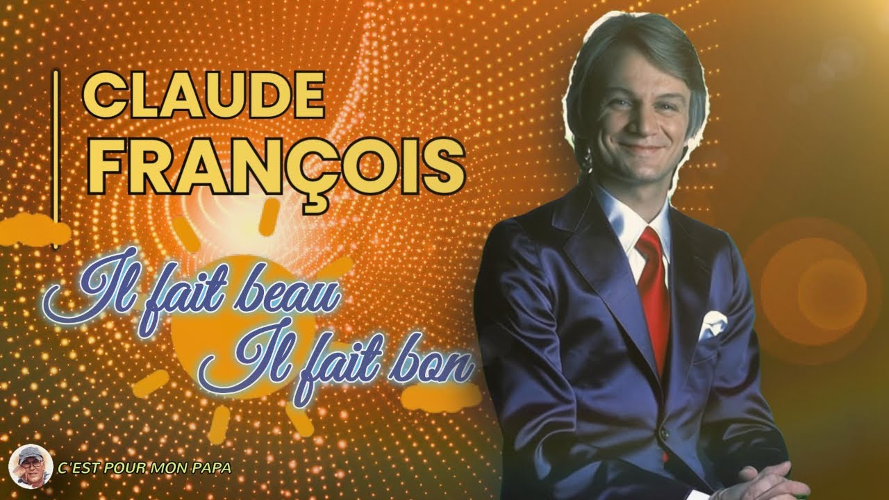 Claude François - Il fait beau, il fait bon (1971)