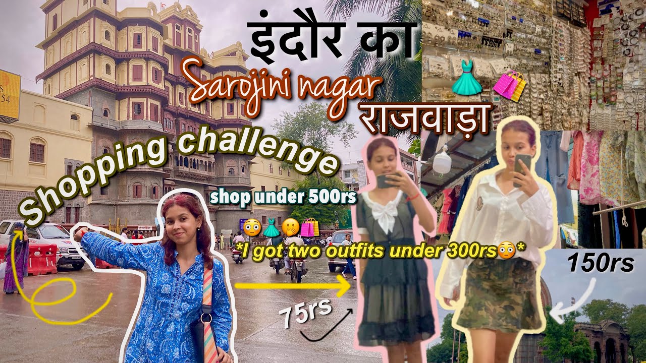 Shopping challenge🛍️:under 500rs from RAJWADA INDORE!*indore's Sarojini Nagar*|style on a budget😳