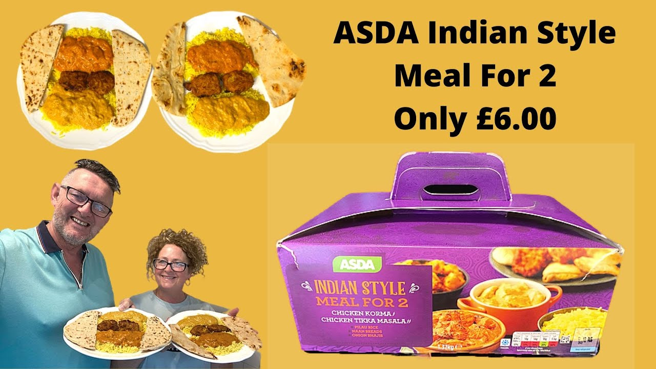 ASDA Indian Style Meal For 2 Only £6.00