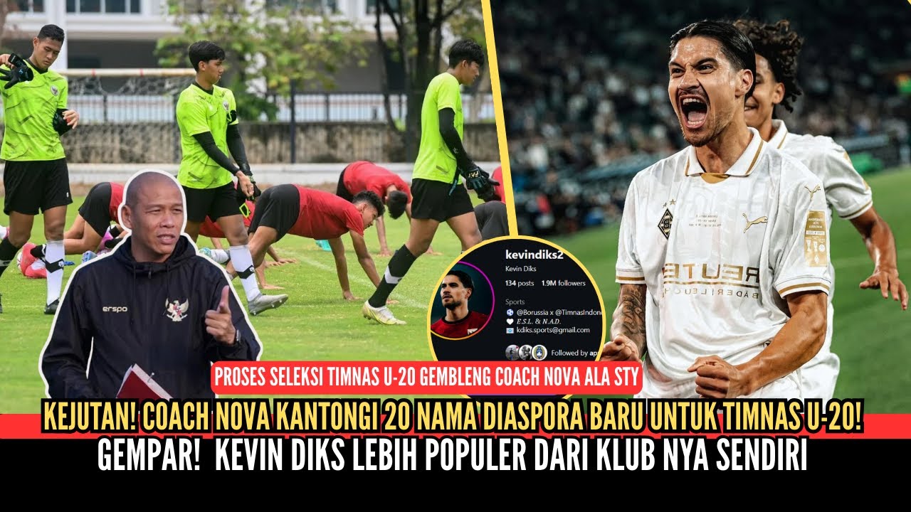 KEVIN DIKS GUNCANG JERMAN! Klub Kalah Populer & Perburuan Diaspora Coach Nova untuk Timnas U-20