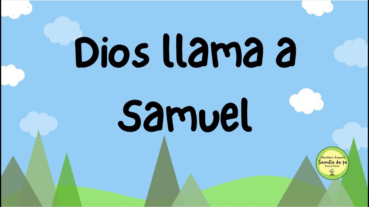 Dios llama a Samuel | Enseñanza | Ministerio Infantil Semilla de Fe
