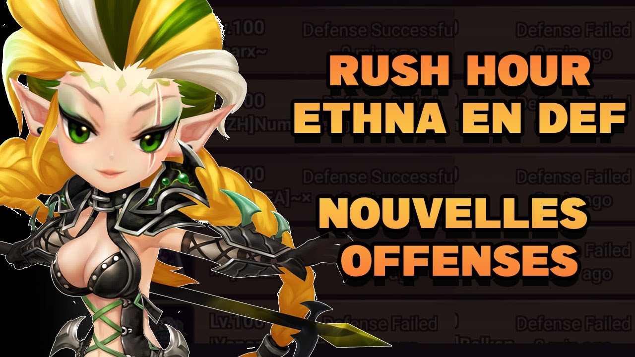 2 Rush Hour ! Test de Ethna en def et nouvelles offenses ! [Summoners War]