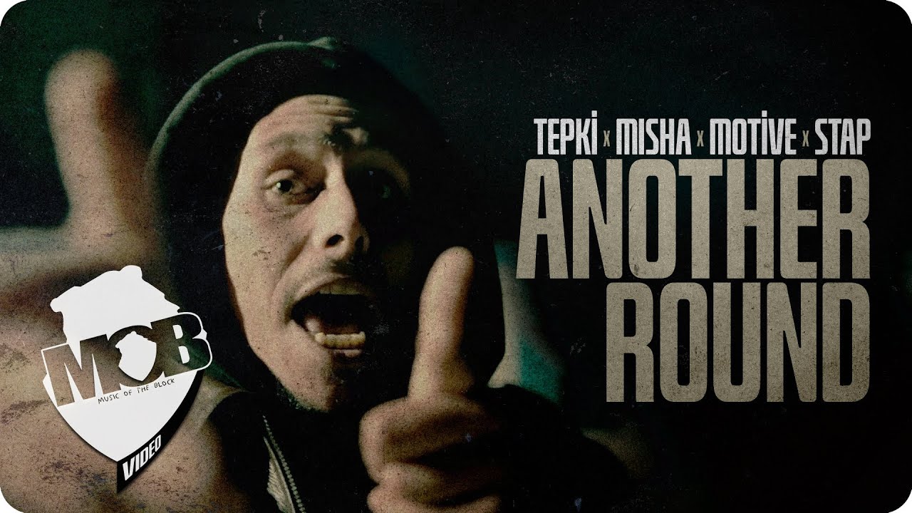 Tepki X Misha X Motive X Stap - Another Round (On The Wall Part I) [prod. by Fireonblack]