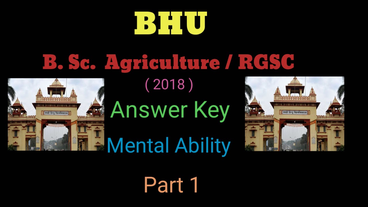 Bhu Bsc Ag - Answer Key of Mental Ability.  Part 1