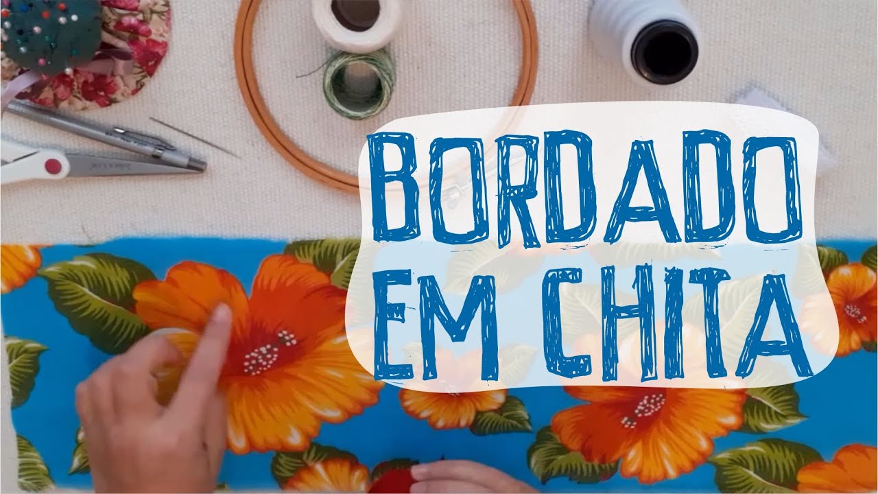 BORDADO EM CHITA [PASSO A PASSO]
