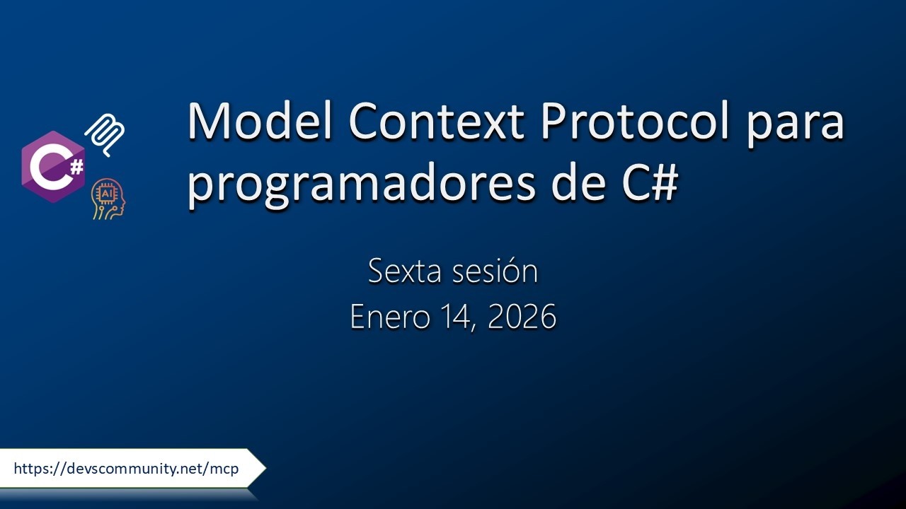 Model Context Protocol para Programadores de C# - 6a sesión