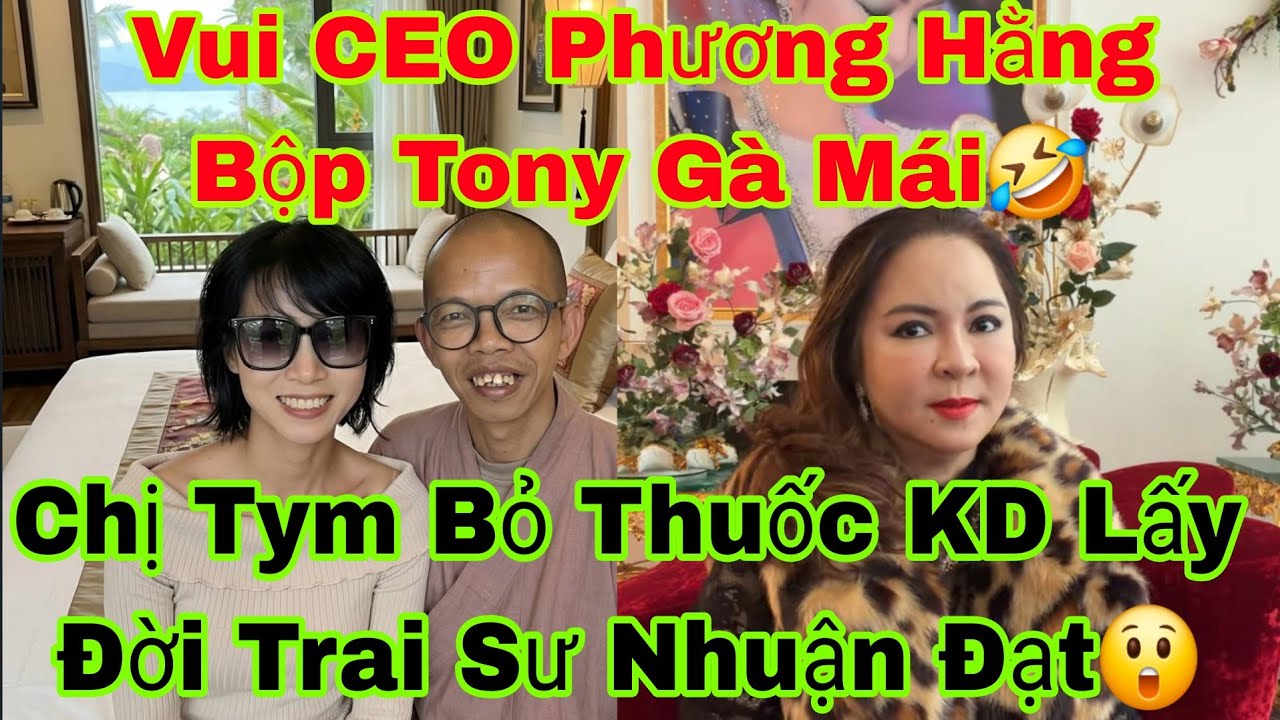 Nóng Sư Nhuận Đạt Chị Tym Và CEO Nguyễn Phương Hằng