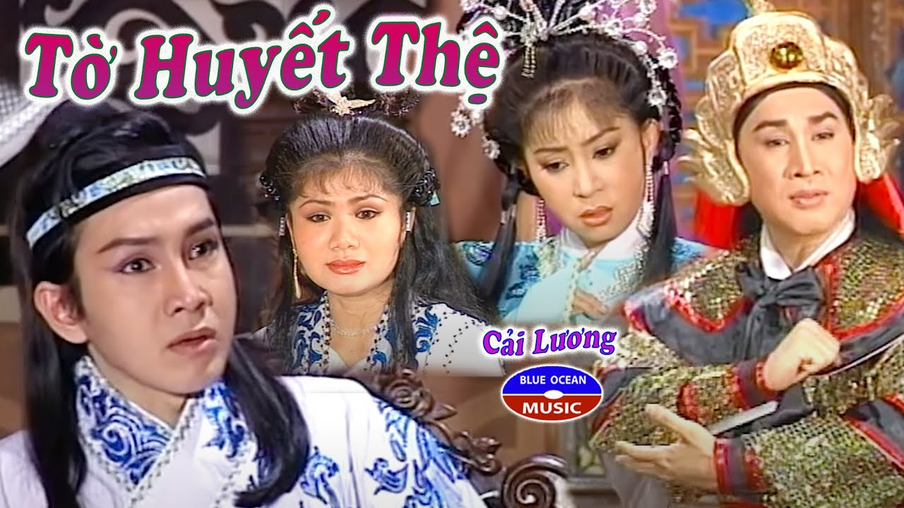 Cải Lương | Tờ Huyết Thệ