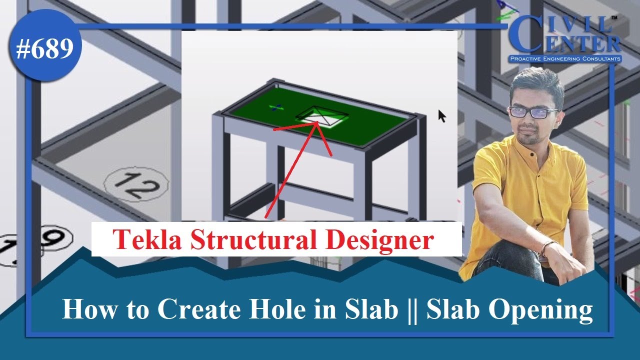 Tekla Structural Designer: How to create Hole in Slab|| Slab Opening