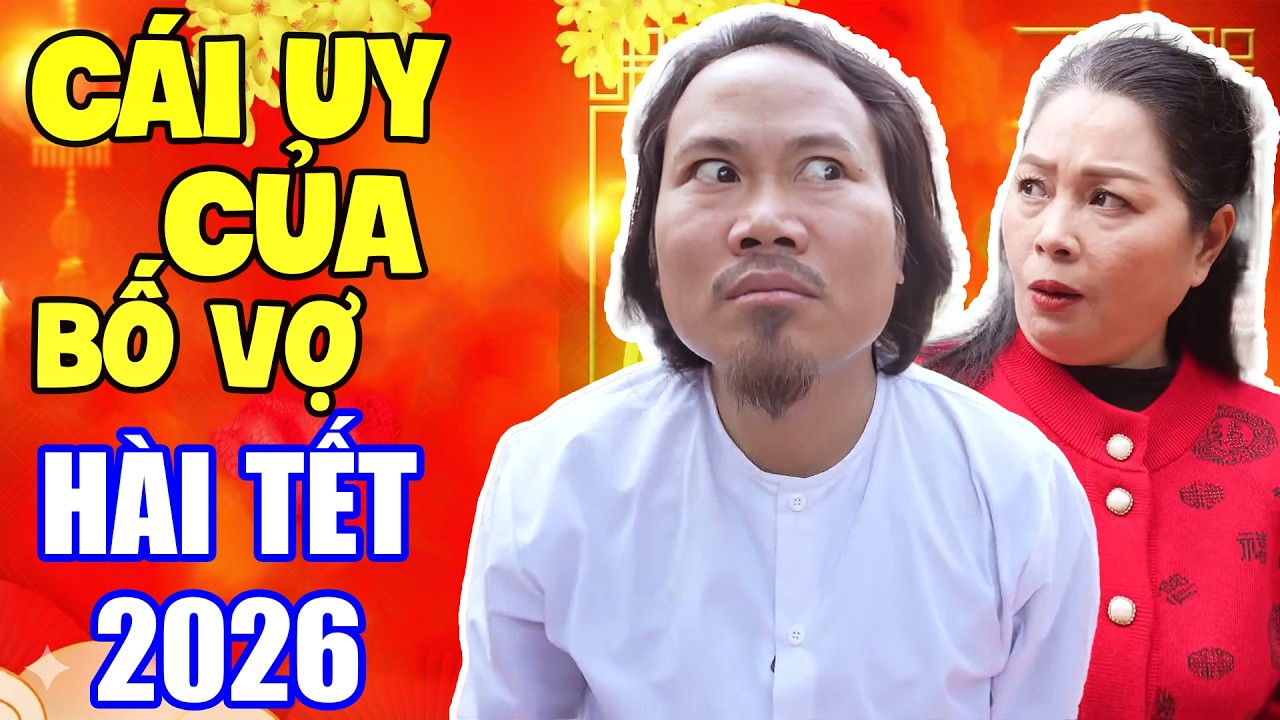 CÁI UY CỦA BỐ VỢ - Hài Tết Mới Nhất 2026 | Góc Phố Nhiều Chuyện Tập 89 | Hài Tết Vượng Râu, Thanh Tú