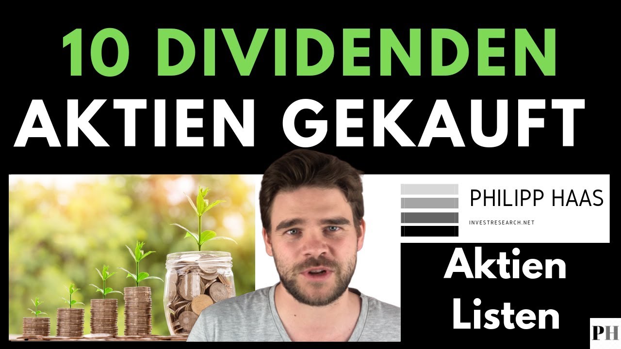 Warum ich diese 10 Dividendenaktien gekauft habe - Die besten Dividendenaktien