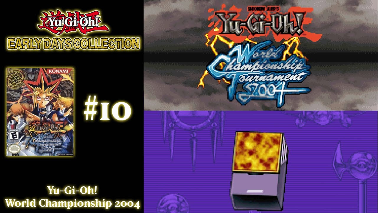Yu-Gi-Oh! Early Days Collection #10 | Yu-Gi-Oh! World Championship Tournament 2004 | Tier 1 Duelist