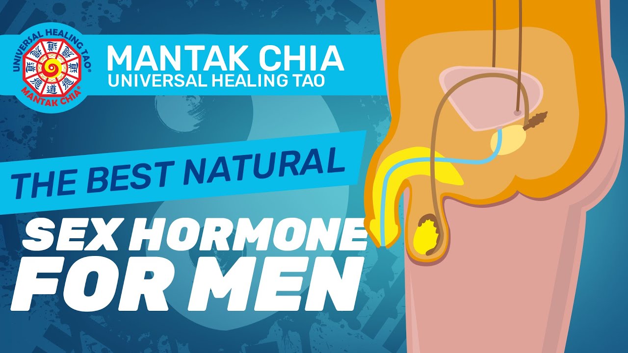 The best Natural Sex Hormone for men. Master Mantak Chia