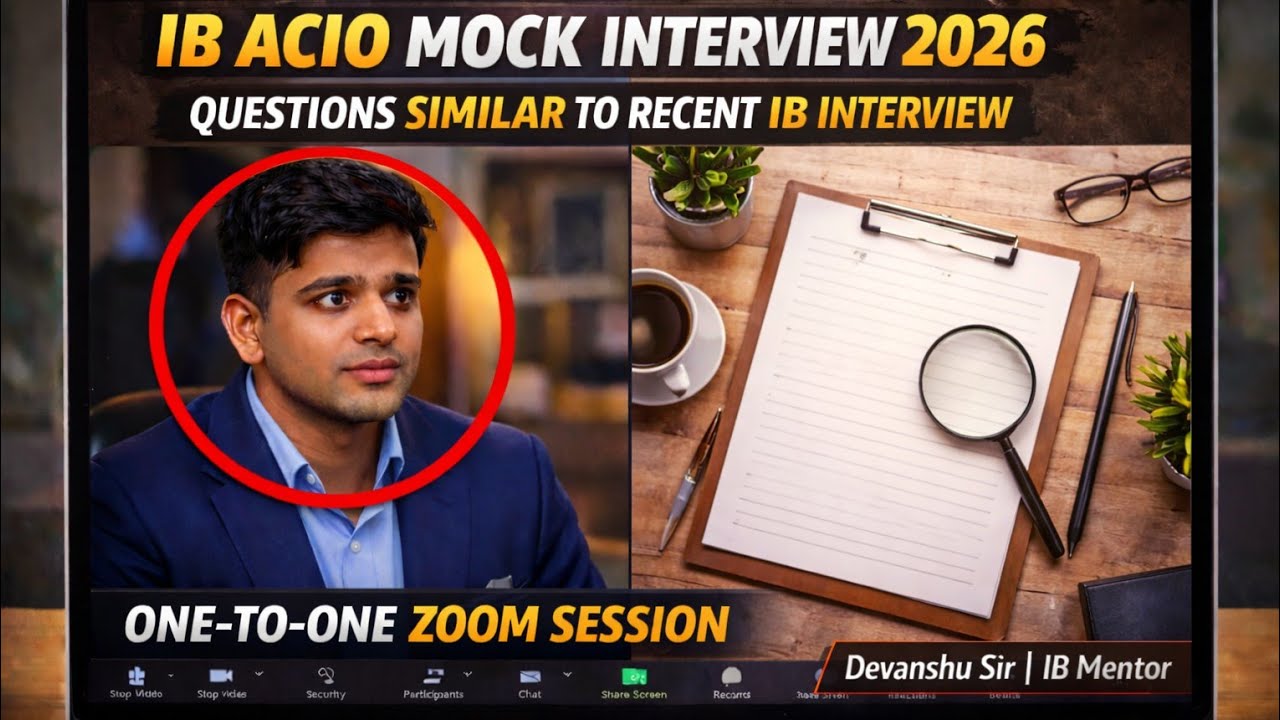 IB ACIO Mock Interview 2026: DAF Preparation vs. Communication Skills