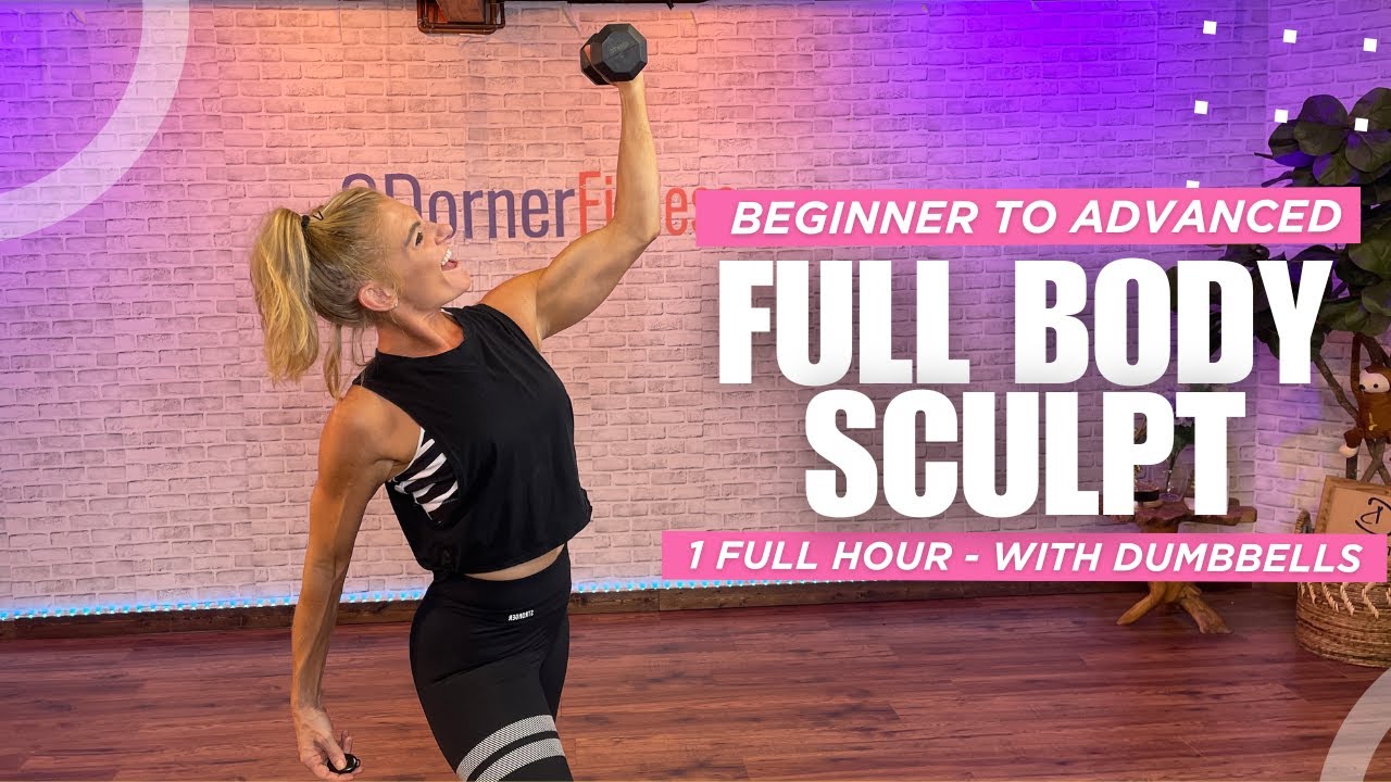 Full Hour Total Body Workout With Dumbbells / Beginner to Advanced Levels