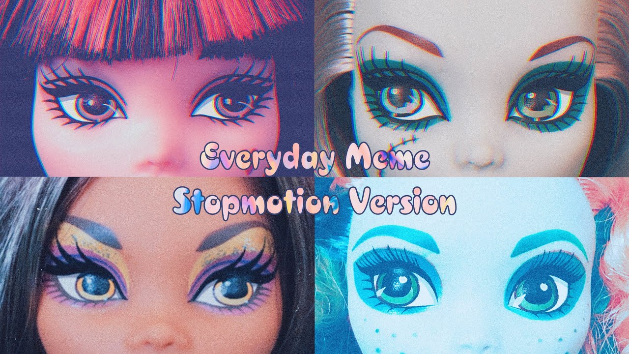 Monster High Doll Video|Everyday Meme|Stopmotion Animation