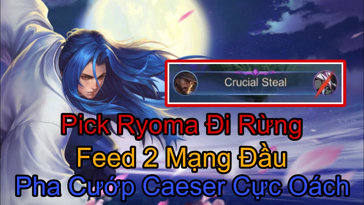 Ryoma Đi Rừng Đầu Game Feed 0-2 Và Pha Cướp Tà Thần Cực Ngồuuu | Jeicus Aov