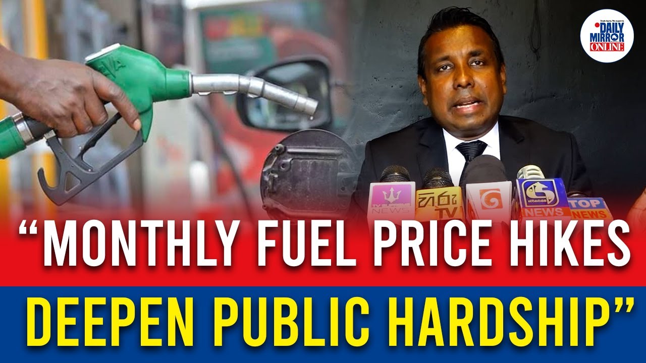 &ldquo;Monthly Fuel Price Hikes Deepen Public Hardship&rdquo;