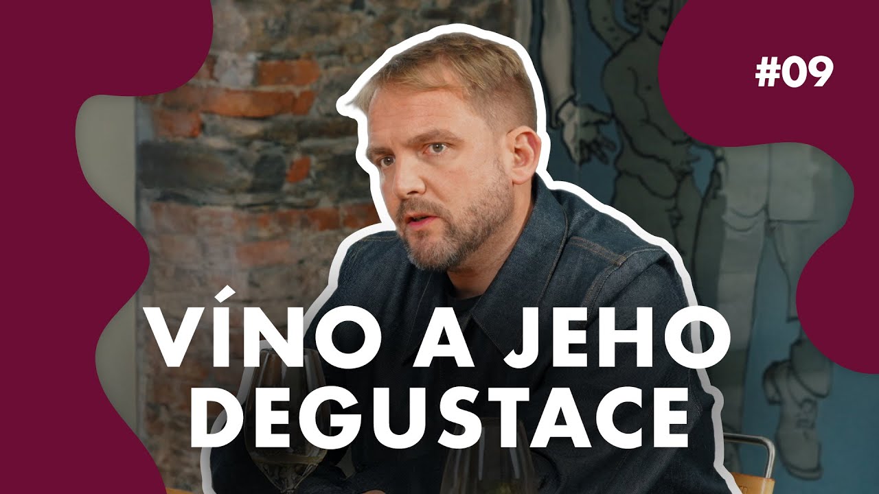 Víno fanatici #9 | Jak degustovat víno jako profík – zážitek, ne věda