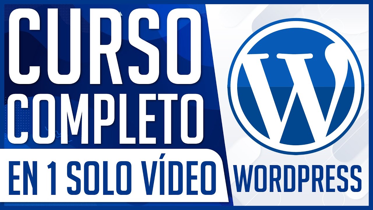 Curso Completo de WordPress en un solo vídeo 🎓 Dostin Hurtado