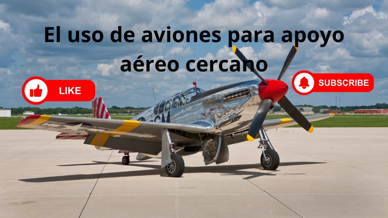 El uso de aviones para apoyo a&eacute;reo cercano