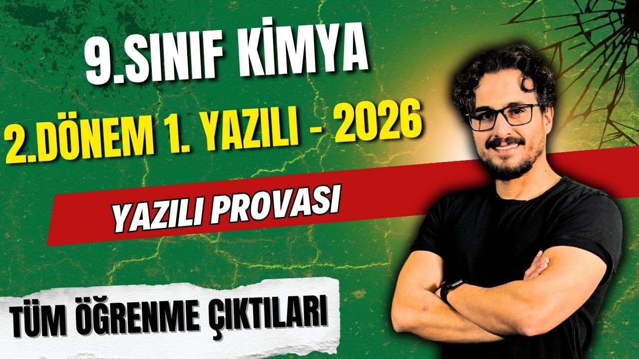 9. Sınıf Kimya | 2. D&ouml;nem 1. Yazılı - 2026  |  Tek Video | Yazılı Provası