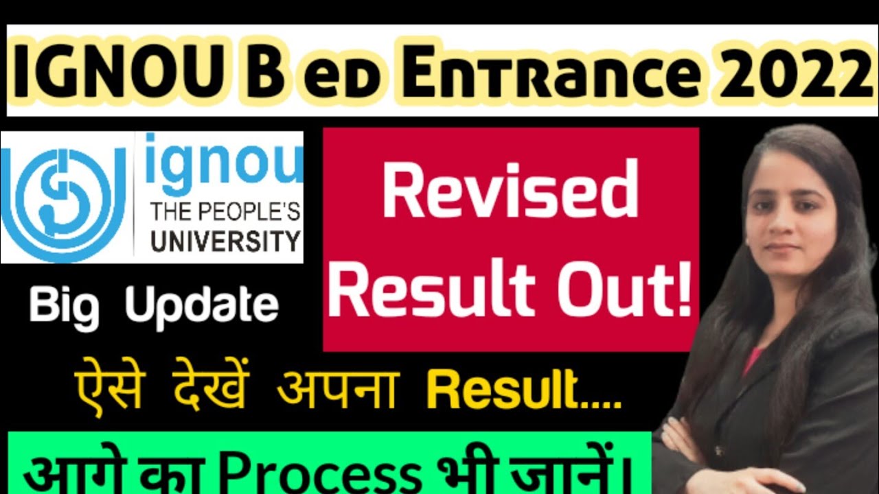IGNOU B.ed 2022 Result|IGNOU b.ed revised result|IGNOU b.ed merit list 2022|b ed counseling 2022|