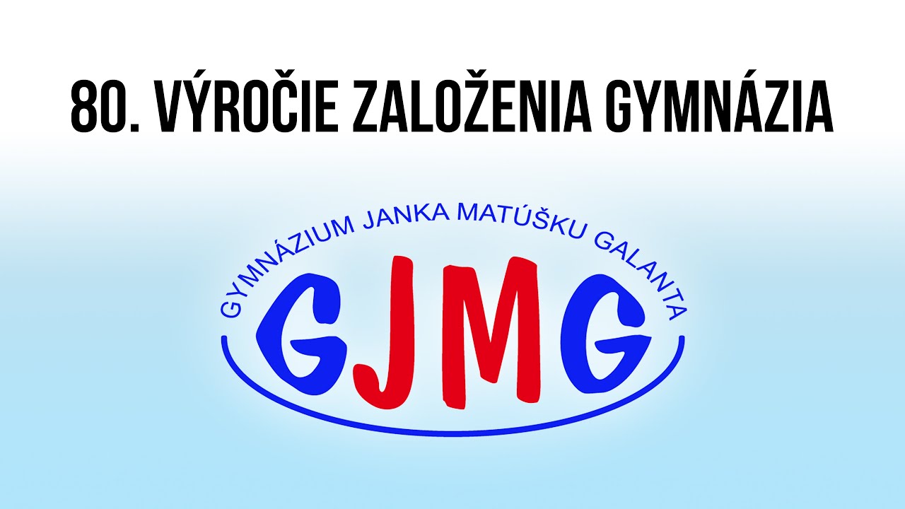 80. výročie založenia GJMG [videozáznam]