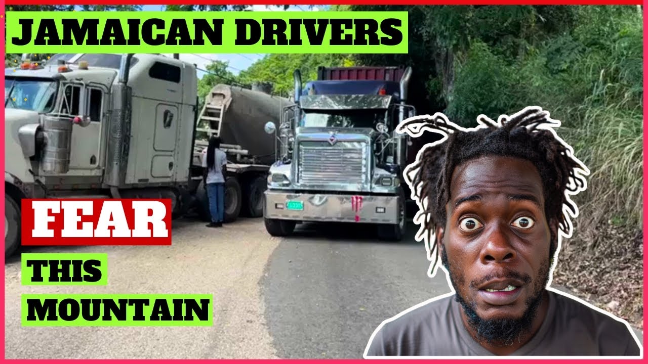 JAMAICAN DRIVERS FEAR THIS MOUNTAIN