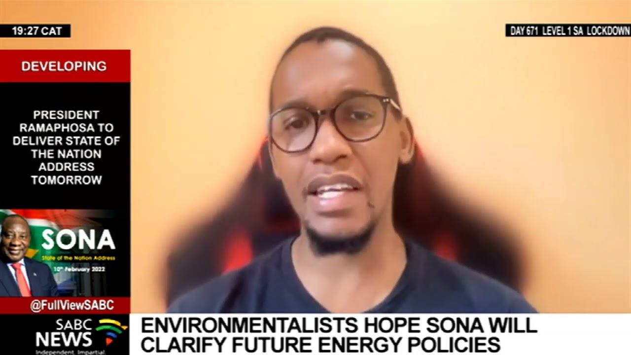 Environmentalists hope SONA will clarify future energy policies