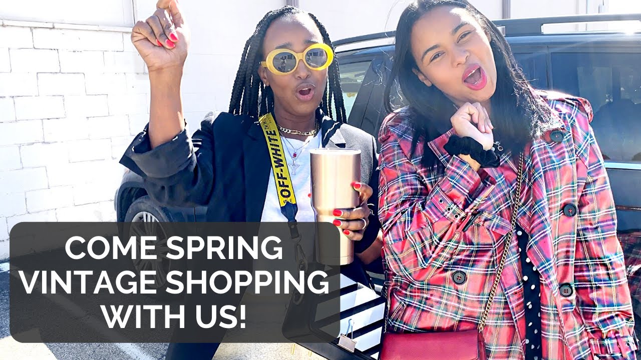 COME VINTAGE SHOPPING WITH US  | SPRING VINTAGE FINDS | THE YUSUFS