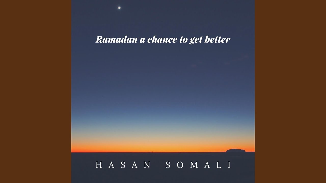 Ramadan a Chance to Get Better